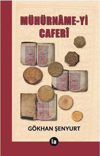 Mühürname-yi Caferi - Gökhan Şenyurt - La Kitap