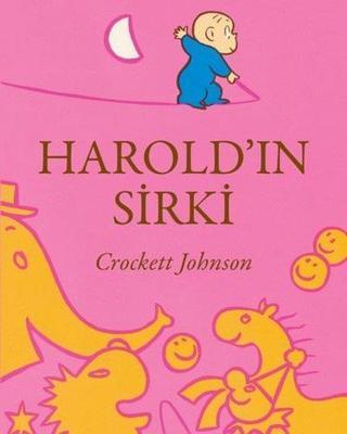 Harold'ın Sirki - Crockett Johnson - Can Çocuk Yayınları