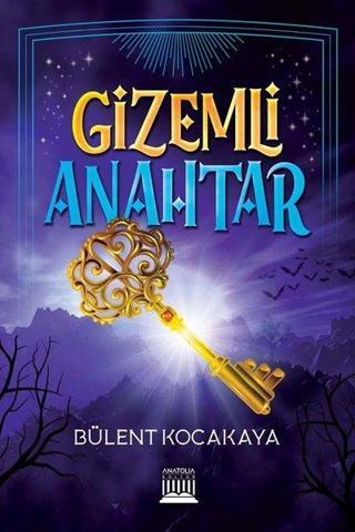 Gizemli Anahtar - Bülent Kocakaya - Anatolia Kültür