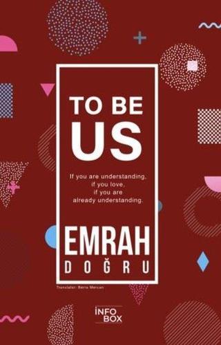 To be us - Emrah Doğru - İnfobox Books