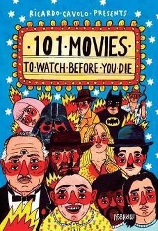 101 Movies To Watch Before You Die  - Ricardo Cavolo - Bounce