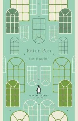 Peter Pan: J.M. Barrie (The Penguin English Library)  - J. M. Barrie - Penguin Classics