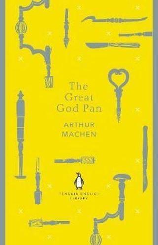 The Great God Pan (The Penguin English Library) Arthur Machen Penguin Classics