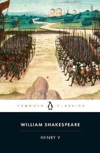 Henry V - William Shakespeare - Penguin Classics