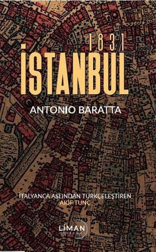 İstanbul 1831 - Antonio Baratta - Liman Yayınevi