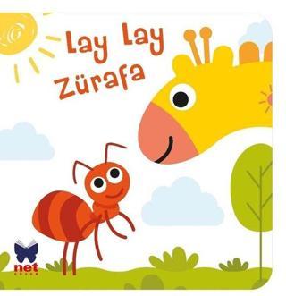 Lay Lay Zürafa - Ayça Atçı - Net Çocuk Yayınları Yayınevi