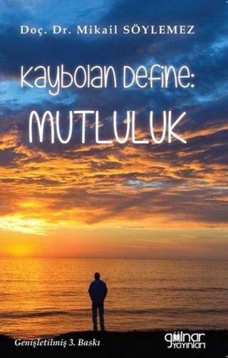 Kaybolan Define - Mutluluk - Mikail Söylemez - Gülnar Yayınları