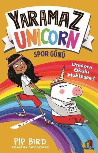 Yaramaz Unicorn: Spor Günü - Pip Bird - Orman Kitap