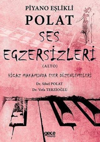 Piyano Eşlikli Polat Ses Egzersizleri - Sibel Polat - Gece Kitaplığı