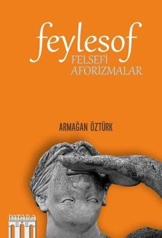 Feylesof - Felsefi Aforizmalar