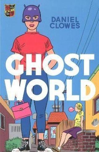 Ghost World Daniel Clowes Jonathan Cape