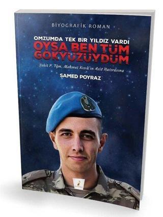 Oysa Ben Tüm Gökyüzüydüm - Samed Poyraz - Pelikan Yayınları