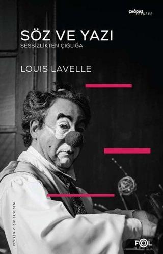 Söz ve Yazı - Sessizlikten Çığlığa - Louis Lavelle - Fol Kitap