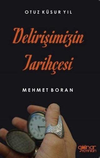 Delirişimizin Tarihçesi - Mehmet Boran - Gülnar Yayınları