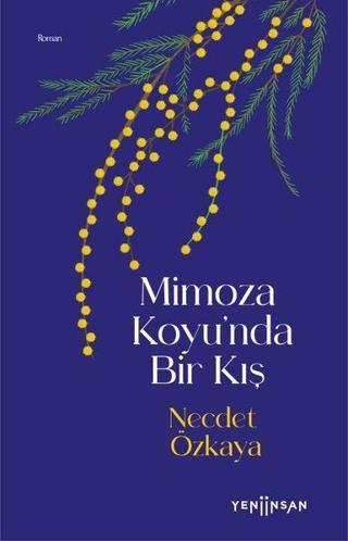 Mimoza Koyu'nda Bir Kış - Necdet Özkaya - Yeni İnsan Yayınevi