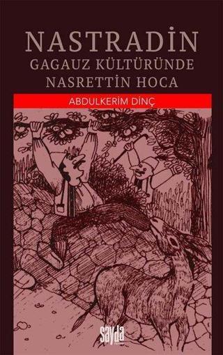 Nastradin-Gagauz Kültüründe Nasrettin Hoca - Abdulkerim Dinç - Sayda Yayıncılık