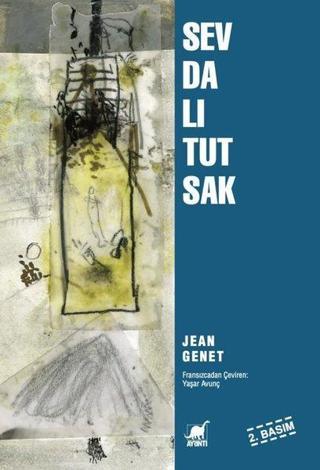 Sevdalı Tutsak - Jean Genet - Ayrıntı Yayınları