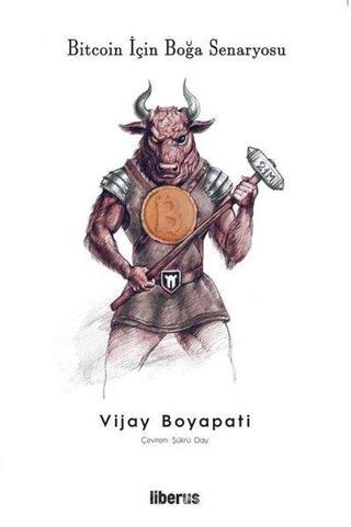 Bitcoin İçin Boğa Senaryosu - Vijay Boyapati - Liberus
