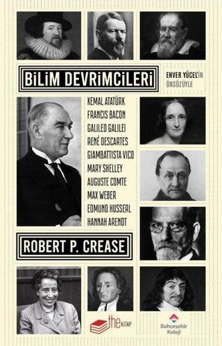 Bilim Devrimcileri - Robert P. Crease - The Kitap
