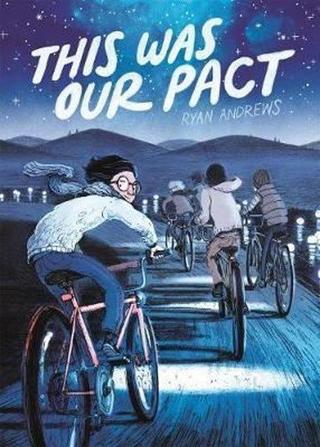 This Was Our Pact - Ryan Andrews - First Second