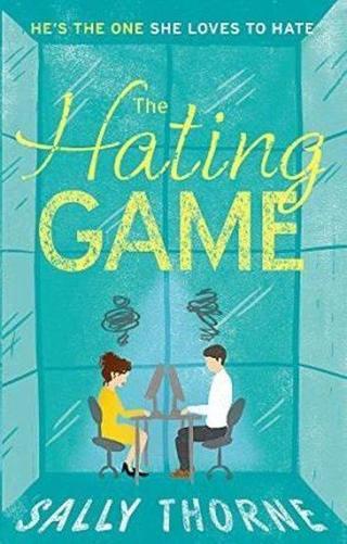 The Hating Game: 'The very best book to self-isolate with' Goodreads reviewer: TikTok made me buy it Sally Thorne Little, Brown Book Group