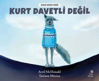 Kurt Davetli Değil - Avril McDonald - Hep Kitap