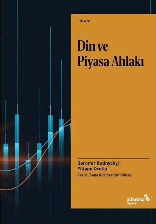 Din ve Piyasa Ahlakı - Daromir Rudnyckyj - alBaraka Yayınları