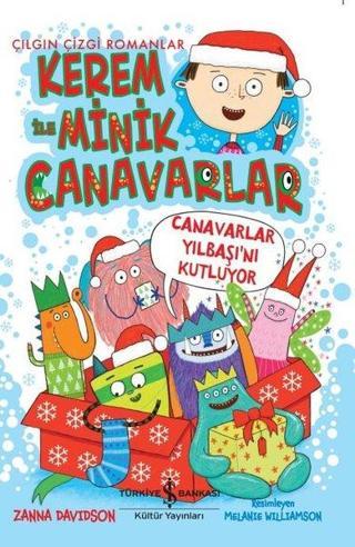 Canavarlar Yılbaşı'nı Kutluyor - Kerem İle Minik Canavarlar - Zanna Davidson - İş Bankası Kültür Yayınları