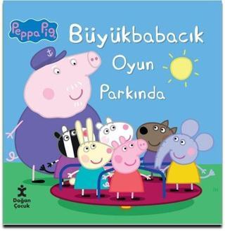 Peppa Pig - Büyükbabacık Oyun Parkında - Kolektif  - Doğan Çocuk