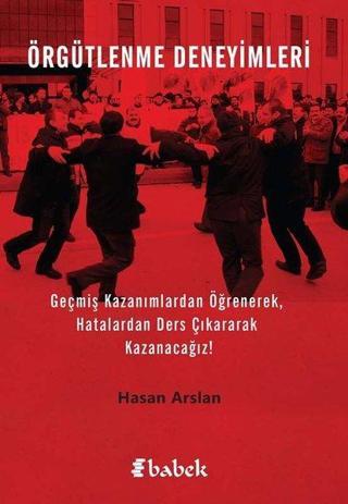 Örgütlenme Deneyimleri Hasan Arslan Babek Yayınları
