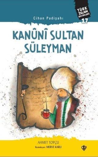 Cihan Padişahı: Kanuni Sultan Süleyman - Ahmet Topçu - Türkiye Diyanet Vakfı Yayınları