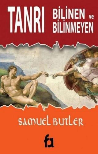 Bilinen ve Bilinmeyen Tanrı - Samuel Butler - Fa Yayınları