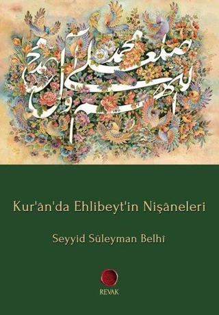 Kur'an'da Ehlibeyt'in Nişaneleri Seyyid Süleyman Belhi Revak Kitabevi