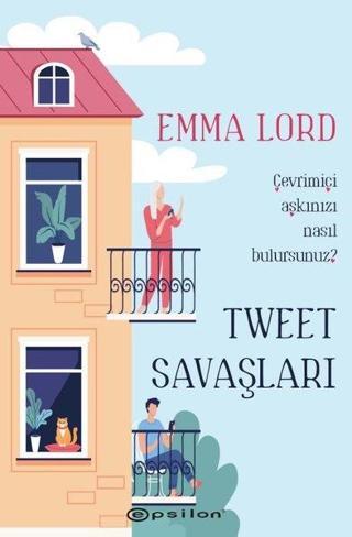 Tweet Savaşları - Emma Lord - Epsilon Yayınevi