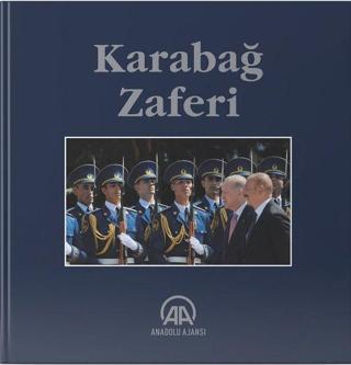 Karabağ Zaferi - Kolektif  - Anadolu Ajansı
