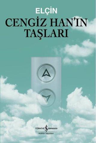 Cengiz Han'ın Taşları - Elçin  - İş Bankası Kültür Yayınları
