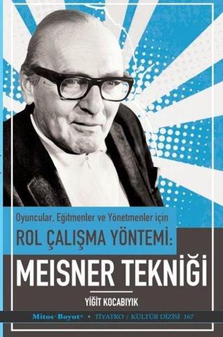 Meisner Tekniği - Oyuncular Eğitmenler ve Yönetmenler İçin - Yiğit Kocabıyık - Mitos Boyut Yayınları