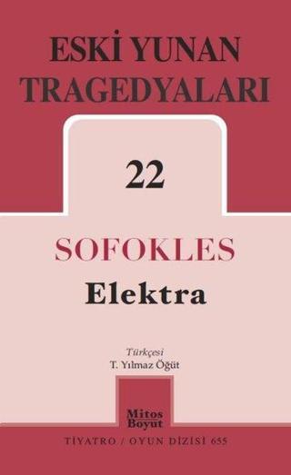 Eski Yunan Tragedyaları 22 - Elektra - Sofokles  - Mitos Boyut Yayınları