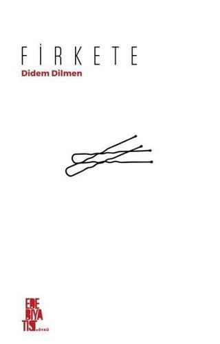 Firkete Didem Dilmen Edebiyatist