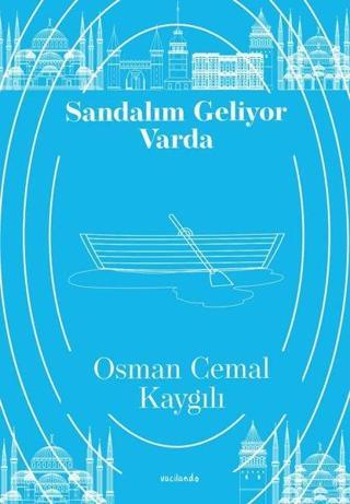 Sandalım Geliyor Varda - Osman Cemal Kaygılı - Vacilando Kitap