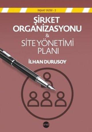 Şirket Organizasyonu ve Site Yönetimi Planı - İlhan Durusoy - Boyut Yayın Grubu