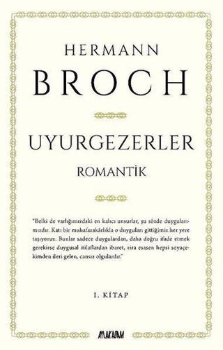 Uyurgezerler 1.Kitap - Hermann Broch - Aylak Adam