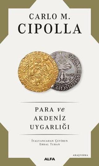 Para ve Akdeniz Uygarlığı - Carlo M. Cipolla - Alfa Yayıncılık