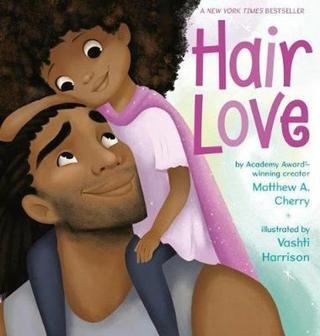 Hair Love: Based on the Oscar-Winning Short Film - Matthew Cherry - Random House
