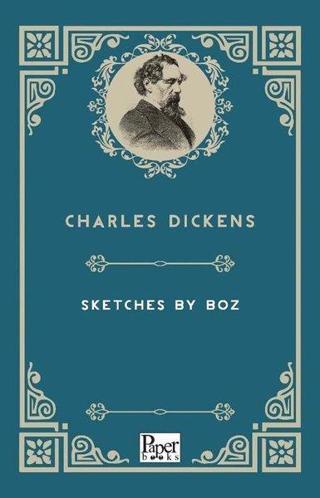 Sketches By Boz - Charles Dickens - Paper Books