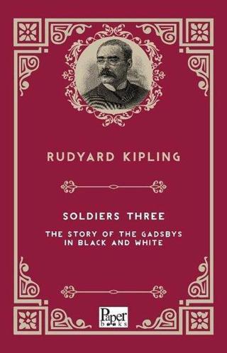 Soldiers Three The Story Of The Gadsbys in Black A - Joseph Rudyard Kipling - Paper Books