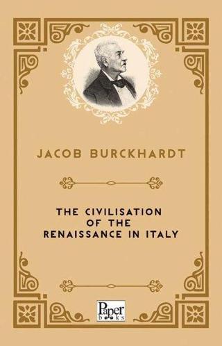 The Civilisation Of The Renaissance in italy - Jacob Burckhardt - Paper Books