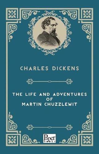 The Life And Adventures Af Martin Chuzzlewitt - Charles Dickens - Paper Books