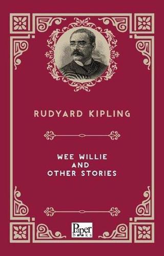 Wee Willie And Other Stories - Joseph Rudyard Kipling - Paper Books