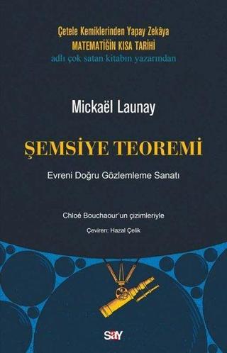 Şemsiye Teoremi - Evreni Doğru Gözlemleme Sanatı - Mickael Launay - Say Yayınları